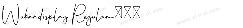 Wukandisplay Regular字体转换